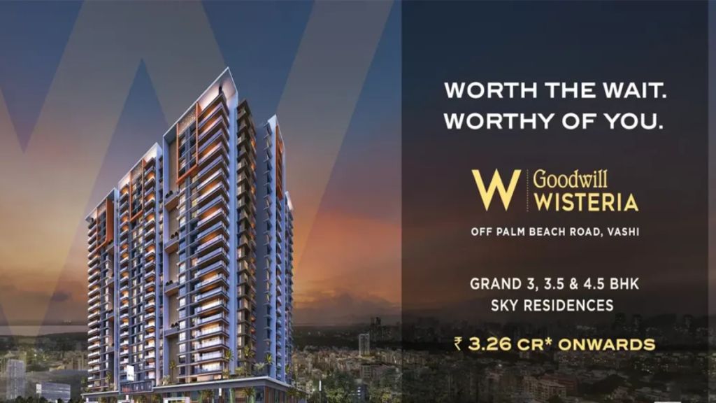 Goodwill Wisteria Vashi Houzing network